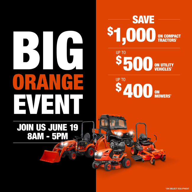 Kubota Big Orange Event Sale - Join Us May 17 & 18th